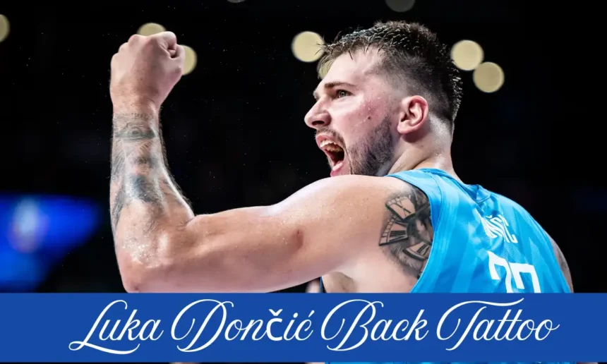 Luka Dončić Back Tattoo